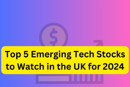 Top 5 Emerging Tech Stocks to Watch in the UK for 2024