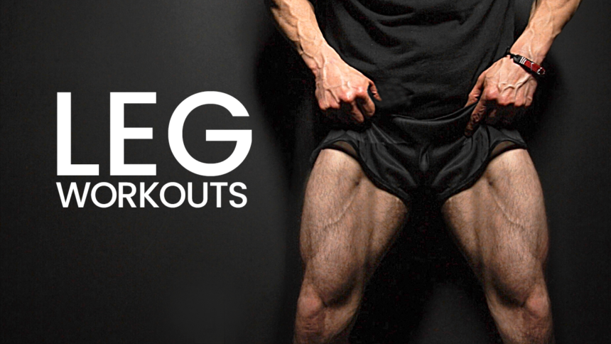 LEG WORKOUTS